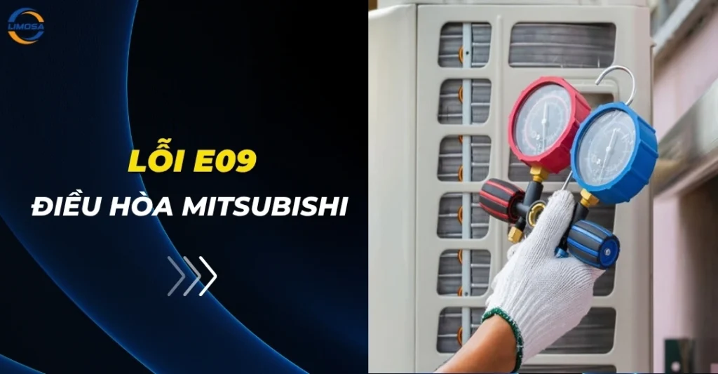 Lỗi E09 điều hòa Mitsubishi