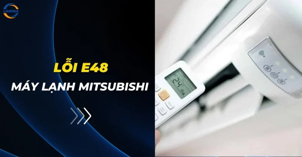 Lỗi E48 máy lạnh Mitsubishi