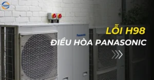 Lỗi H98 điều hòa Panasonic