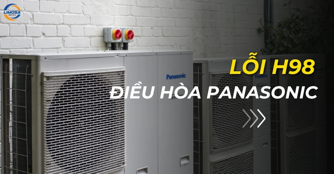 Lỗi H98 Điều Hòa Panasonic - Cách Sửa Nhanh Tại Nhà