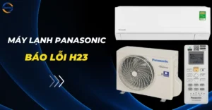 Máy lạnh Panasonic báo lỗi H23