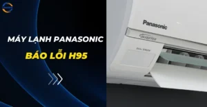 Máy lạnh Panasonic báo lỗi H95