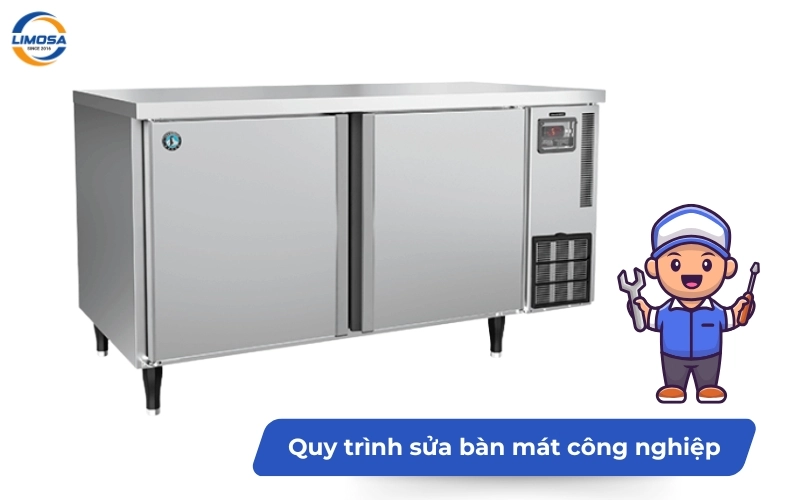 Quy trình sửa bàn mát công nghiệp tại Điện Lạnh Limosa