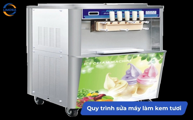 Quy trình sửa máy làm kem tươi tại Điện Lạnh Limosa