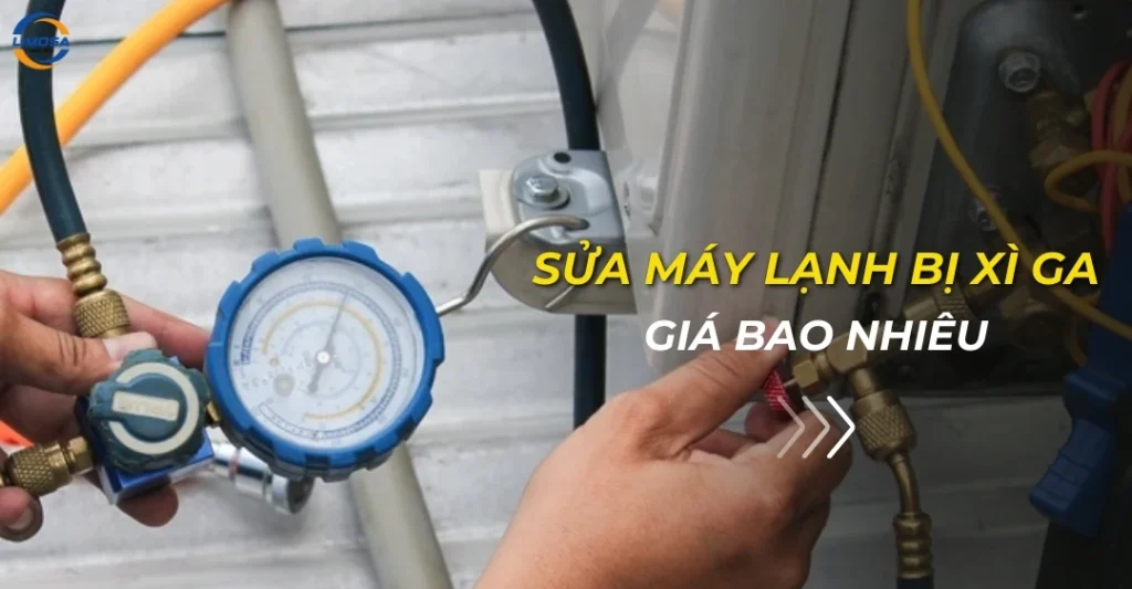 Sửa máy lạnh bị xì ga giá bao nhiêu?