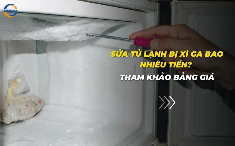 Sửa tủ lạnh bị xì ga bao nhiêu tiền? Tham khảo bảng giá