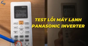 Test lỗi máy lạnh Panasonic Inverter