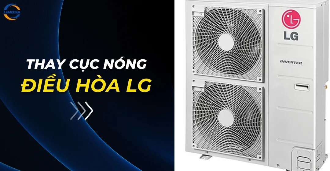 Thay cục nóng điều hòa LG
