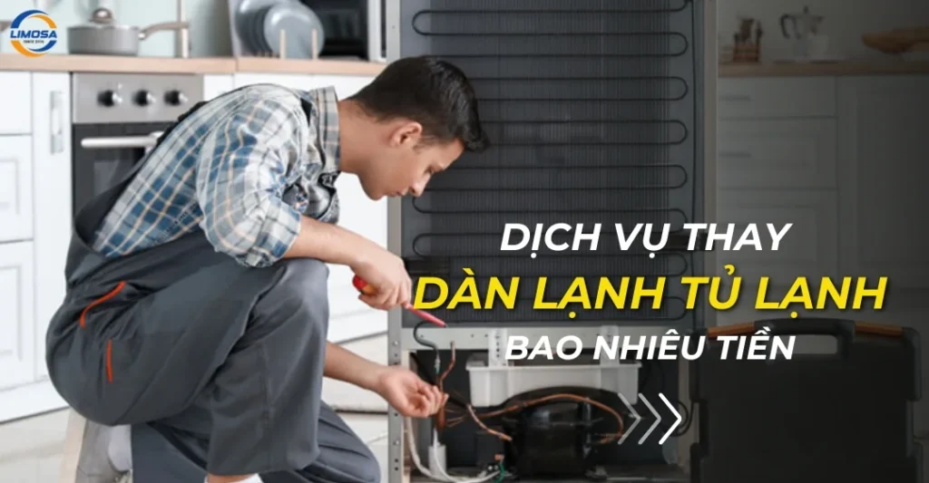 Thay dàn lạnh tủ lạnh bao nhiêu tiền?