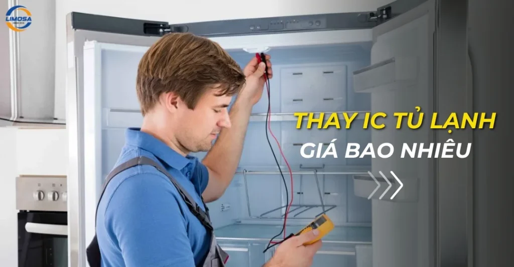 Thay IC tủ lạnh giá bao nhiêu?