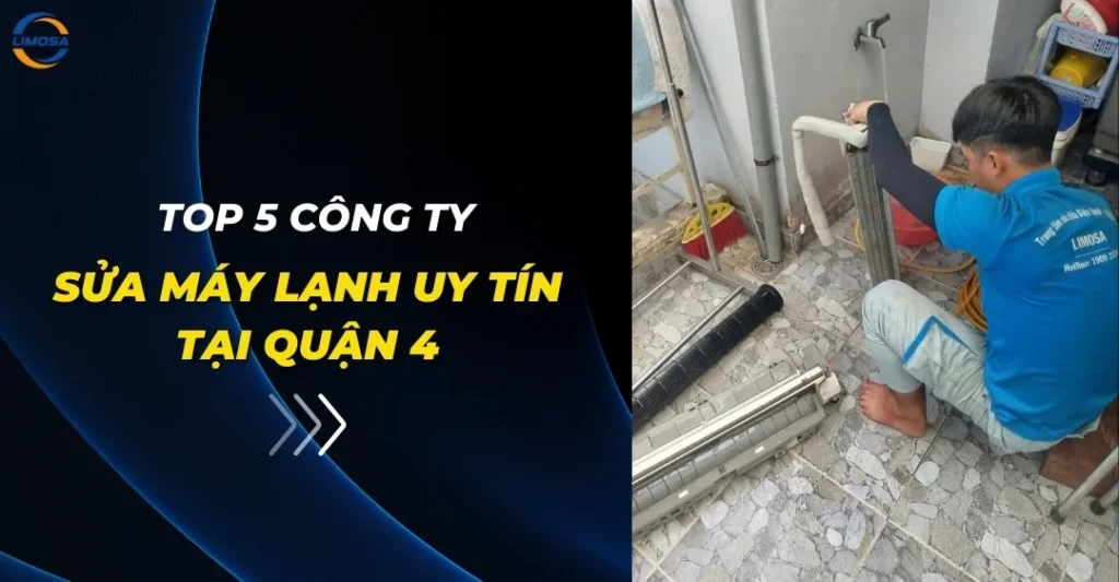 Top 5 công ty sửa máy lạnh uy tín tại Quận 4