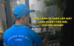 Top 5 đơn vị tháo lắp máy lạnh quận 1 tận nơi, chuyên nghiệp