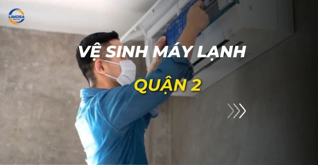 Vệ sinh máy lạnh quận 2