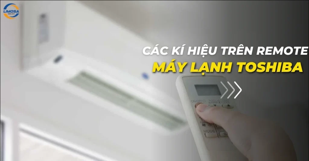 Các ký hiệu trên remote máy lạnh Toshiba