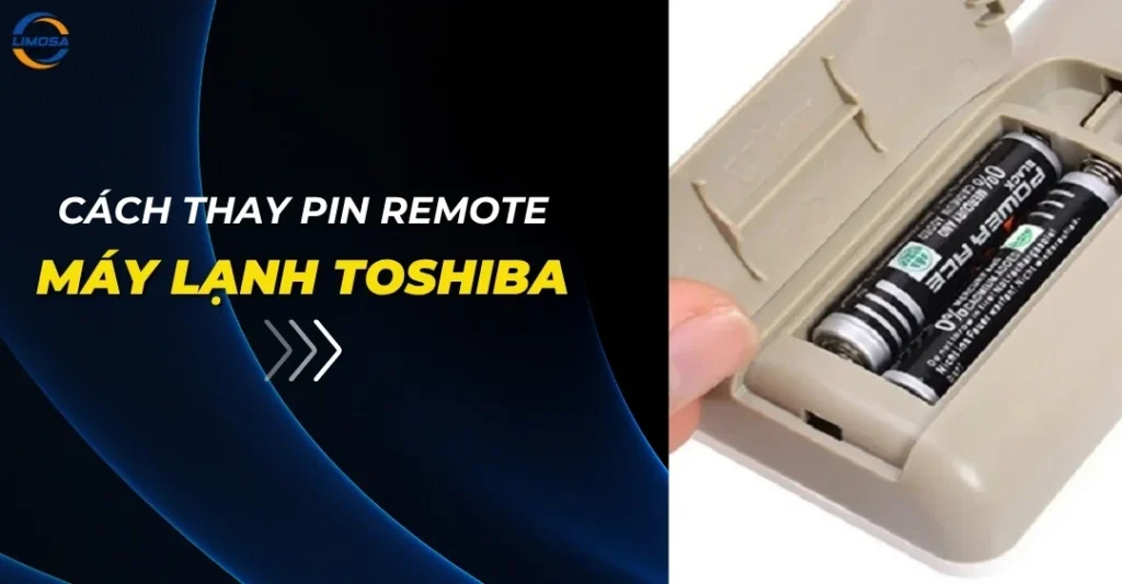 Cách thay pin remote máy lạnh Toshiba