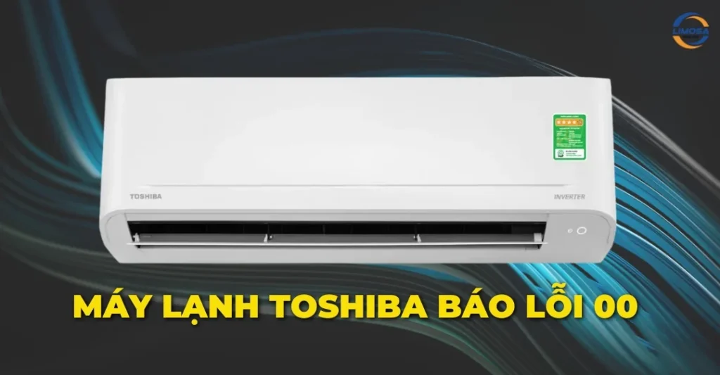 Máy lạnh Toshiba báo lỗi 00
