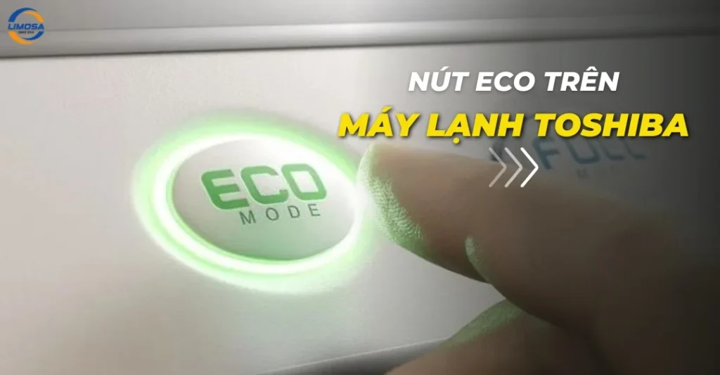 Nút Eco trên máy lạnh Toshiba