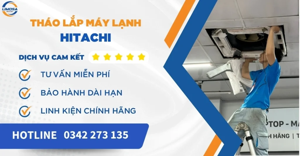 Tháo lắp máy lạnh Hitachi - Dịch vụ chuyên nghiệp, uy tín