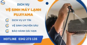 Vệ sinh máy lạnh Fujiyama