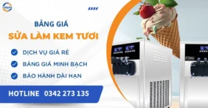 Bảng giá sửa máy làm kem tươi