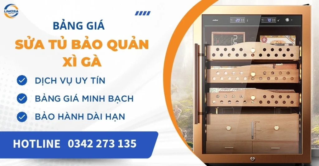 Bảng giá sửa tủ bảo quản xì gà