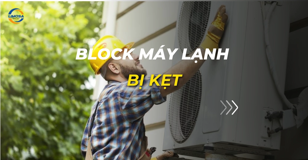 block máy lạnh bị kẹt