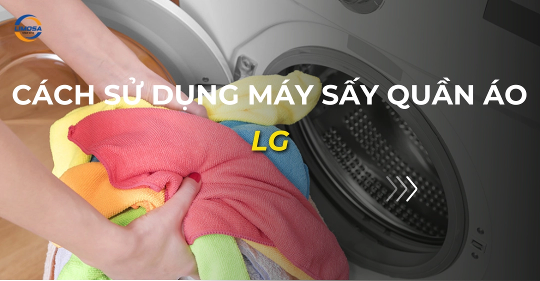 cách sử dụng máy sấy quần áo lg