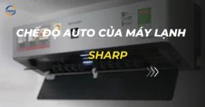 chế độ auto của máy lạnh sharp