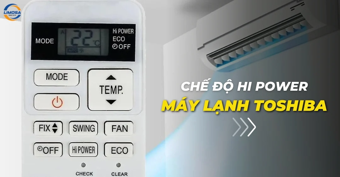 Chế độ Hi Power Máy Lạnh Toshiba – Làm Lạnh Nhanh Chế độ Hi Power máy lạnh Toshiba