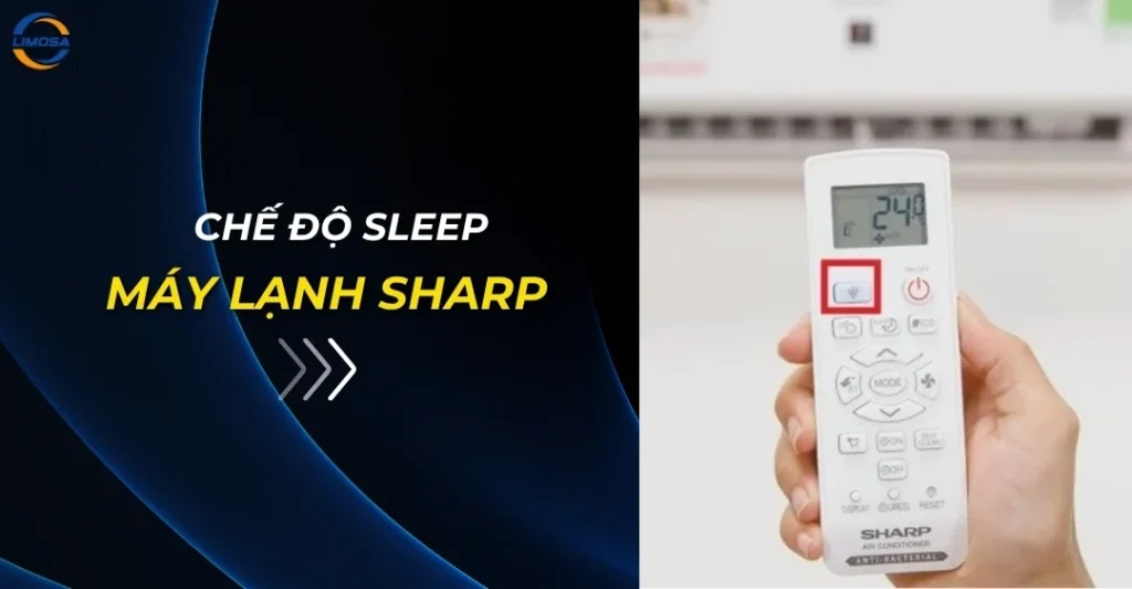 Chế độ Sleep máy lạnh Sharp