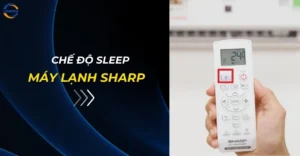 Chế độ Sleep máy lạnh Sharp