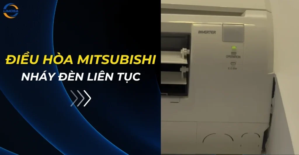 Điều hòa Mitsubishi nháy đèn liên tục