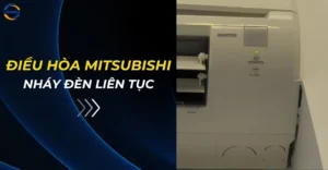 Điều hòa Mitsubishi nháy đèn liên tục