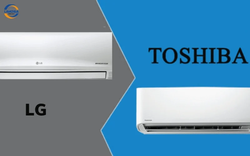 Giới thiệu chung về máy lạnh LG và Toshiba