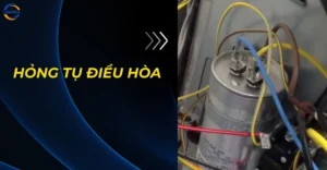 Hỏng tụ điều hòa