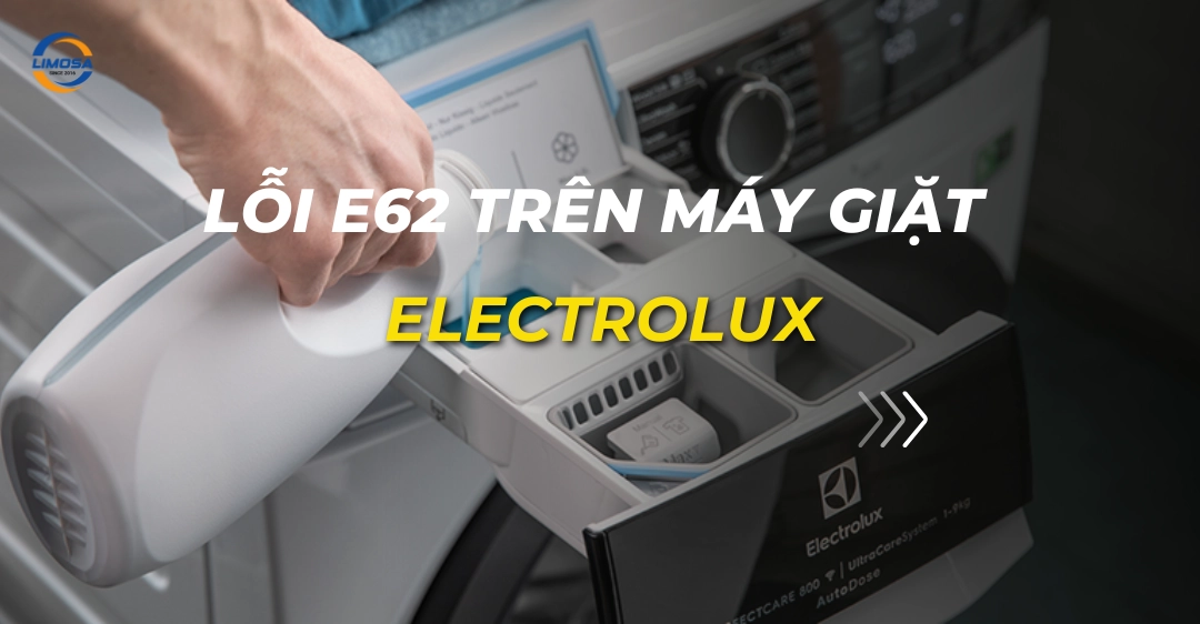 Cách xử lý lỗi E62 trên máy giặt Electrolux lỗi e62 trên máy giặt electrolux (1)