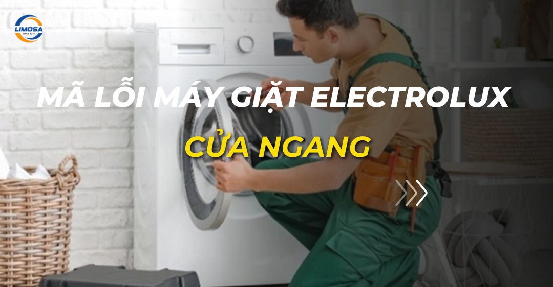 Mã lỗi máy giặt Electrolux cửa ngang: Bảng tra và cách xử lý mã lỗi máy giặt electrolux cửa ngang_