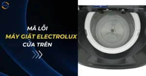 Mã lỗi máy giặt Electrolux cửa trên