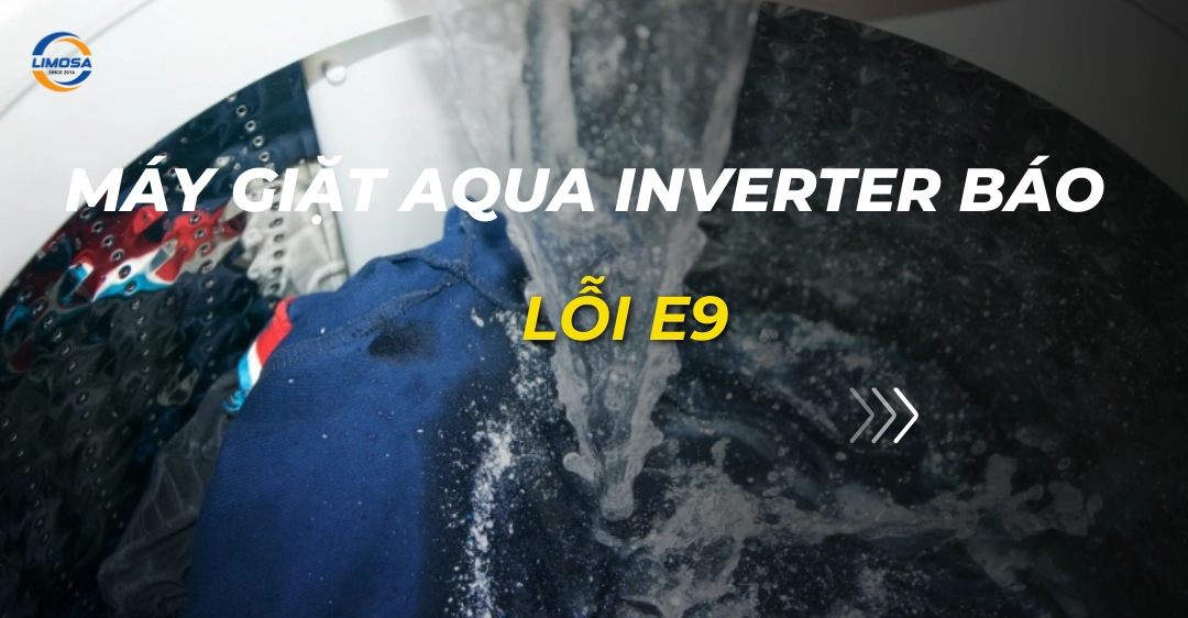máy giặt aqua inverter báo lỗi e9_