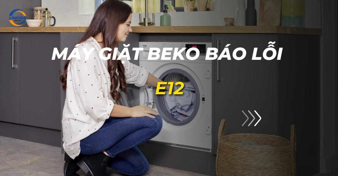máy giặt beko báo lỗi e12_