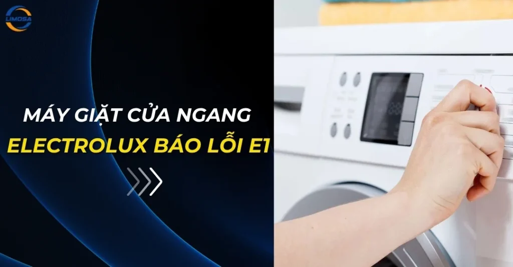Máy giặt cửa ngang Electrolux báo lỗi E10