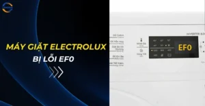 Máy giặt Electrolux bị lỗi EF0