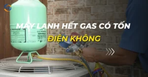 máy lạnh hết gas có tốn điện không