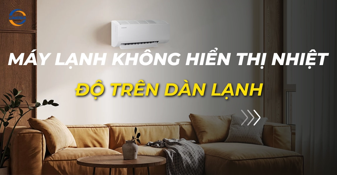 máy lạnh không hiển thị nhiệt độ trên dàn lạnh