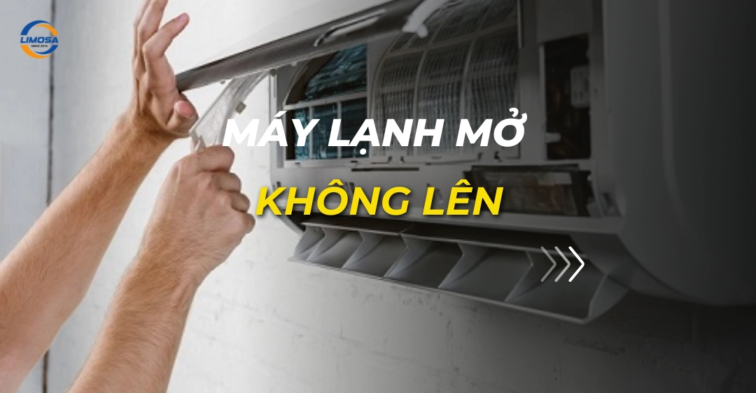 Máy lạnh mở không lên: Nguyên nhân và cách khắc phục máy lạnh mở không lên