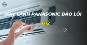 máy lạnh panasonic báo lỗi u12