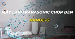 máy lạnh panasonic chớp đèn nanoe-g