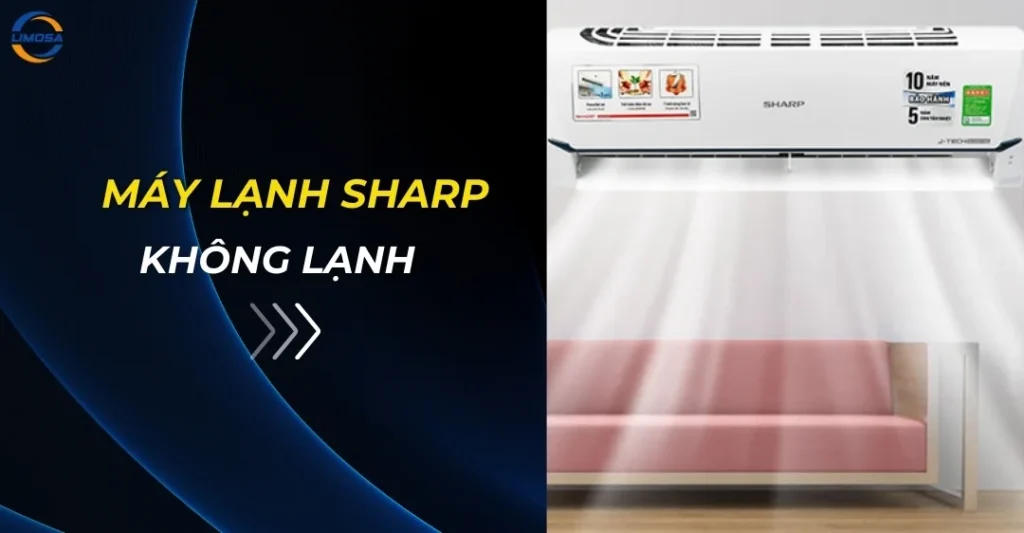 Máy lạnh Sharp không lạnh
