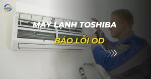 máy lạnh toshiba báo lỗi od