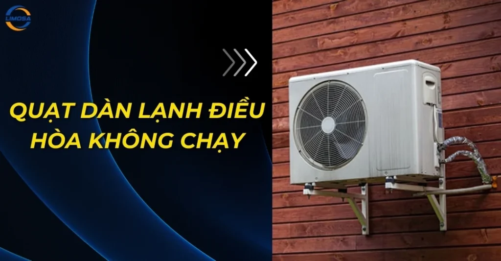 Quạt dàn lạnh điều hòa không chạy
